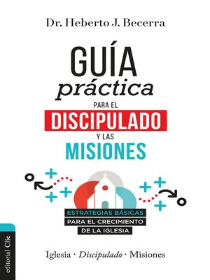 cover image of Guía práctica para el discipulado y las misiones